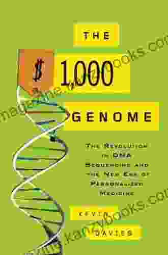 The $1 000 Genome: The Revolution In DNA Sequencing And The New Era Of Personalized Medicine