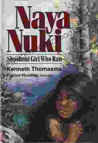 Naya Nuki: Shoshoni Girl Who Ran (Amazing Indian Children 1)