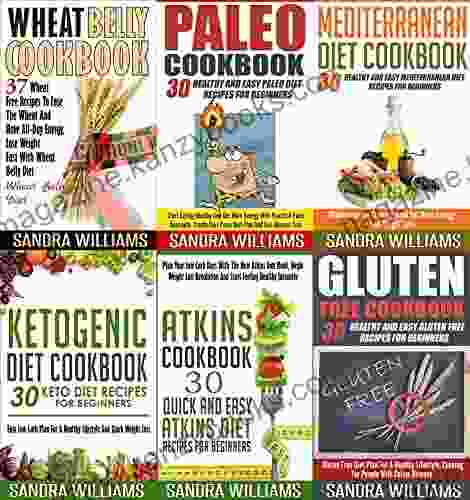 Cookbooks: 187 Recipes Bundle: Paleo Cookbook Ketogenic Diet Cookbook Wheat Belly Cookbook Atkins Cookbook Mediterranean Diet Cookbook Gluten Free Meal Plans Practical Superfoods 1)