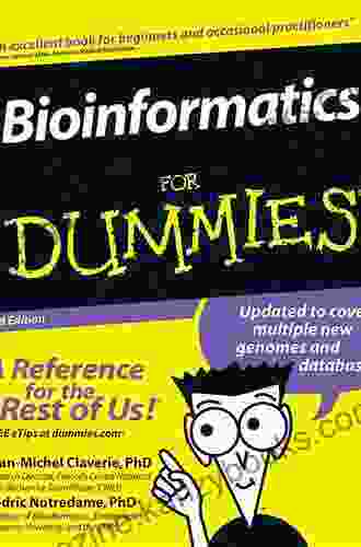 Bioinformatics For Dummies QUICK GUIDES TEAM