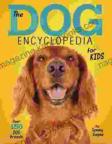 The Dog Encyclopedia for Kids