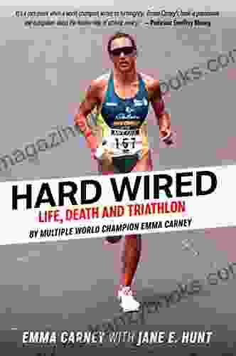 Hard Wired: Life Death And Triathlon