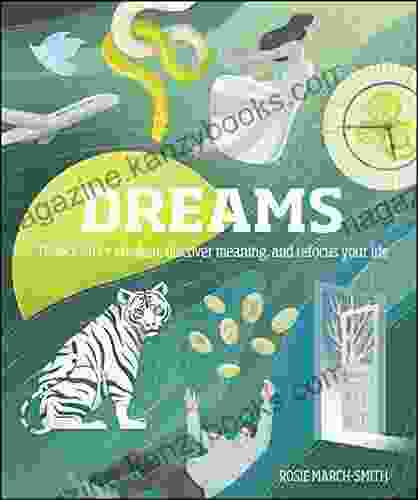 Dreams: Unlock Inner Wisdom Discover Meaning and Refocus your Life