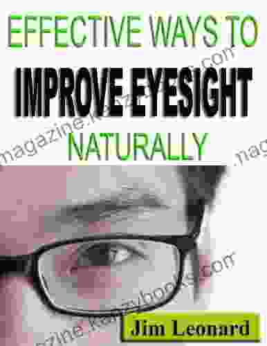 Effective Ways To Improve Eyesight Naturally