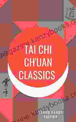 Tai Chi Ch uan Classics Ray Griffiths