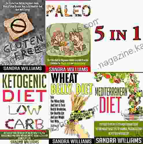 Diets Weight Loss: Compare Popular Diets Bundle: Paleo Diet Wheat Belly Diet Ketogenic Diet Gluten Free Diet Mediterranean Diet (Low Carb And Gluten Free Cooking Natural Foods Recipes 1)