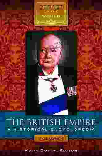 The British Empire: A Historical Encyclopedia 2 Volumes (Empires Of The World)