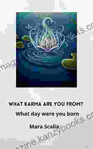 What Karma Are You From?: What Day Were You Born On?