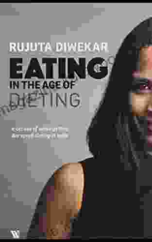 Eating In The Age Of Dieting (Updated In 2024)