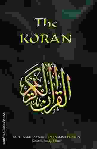 The Koran: Saint Gaudens Modern English Version