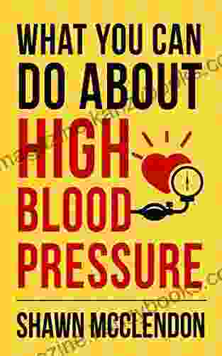 What YOU Can Do About High Blood Pressure (What YOU Can Do Series)