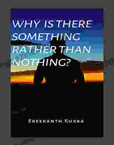 Why Is There Something Rather Than Nothing?