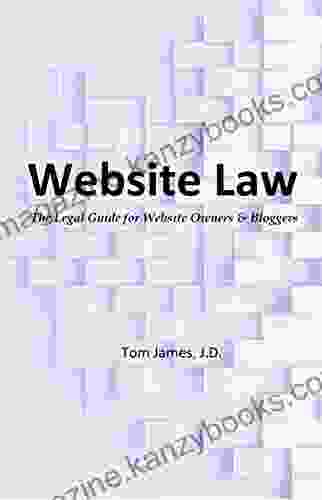 Website Law: The Legal Guide For Website Owners And Bloggers